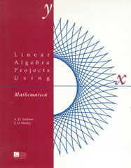 Linear Algebra Projects Using Mathematica
