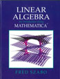 Linear Algebra: An Introduction Using Mathematica
