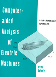Computer-aided Analysis of Electric Machines: A Mathematica Approach