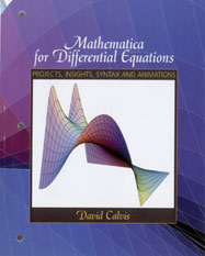 Mathematica for Differential Equations: Projects, Insights, Syntax and Animations