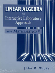 Linear Algebra: An Interactive Laboratory Approach with Mathematica