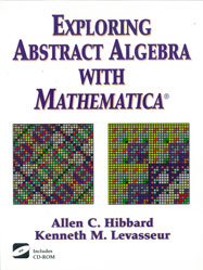 Exploring Abstract Algebra with Mathematica