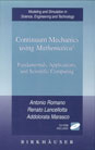 Continuum Mechanics using Mathematica: Fundamentals, Applications, and Scientific Computing