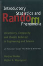 Introductory Statistics and Random Phenomena: Uncertainty, Complexity, and Chaotic Behavior in Engineering and Science