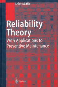 Reliability Theory with Applications to Preventive Maintenance
