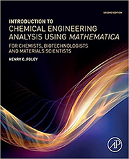 Introduction to Chemical Engineering Analysis Using Mathematica: For Chemists, Biotechnologists and Materials Scientists, 2nd Edition
