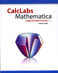 CalcLabs with Mathematica for Single Variable Calculus, Fifth Edition
