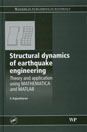 Structural Dynamics of Earthquake Engineering; Theory and Application using Mathematica and MATLAB
