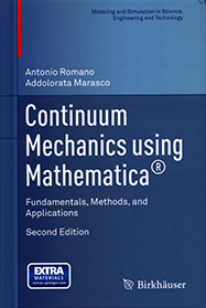 Continuum Mechanics using Mathematica: Fundamentals, Methods, and Applications, second edition