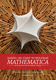 Hands-on Start to Wolfram Mathematica and Programming with the Wolfram Language, Second Edition