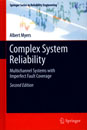 Complex System Reliability, Multichannel Systems with Imperfect Fault Coverage, second edition