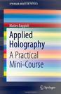 Applied Holography: A Practical Mini-Course