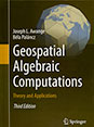Geospatial Algebraic Computations, Theory and Applications, Third Edition