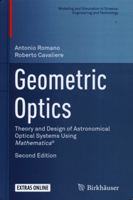 Geometric Optics: Theory and Design of Astronomical Optical Systems Using Mathematica, second edition