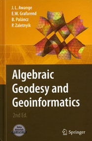 Algebraic Geodesy and Geoinformatics, second edition