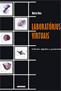 Laboratórios virtuais: cálculo, álgebra e geometria (Portuguese)